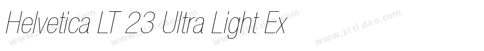 Helvetica LT 23 Ultra Light Extended字体转换